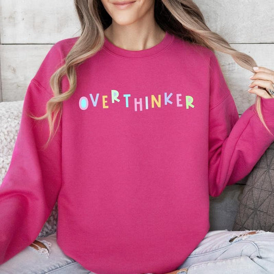 Overthinker Sweatshirt, Positivity, Funny, Sarcastic, Mom Gift, Mental Health, Colorful, Pastel, Crewneck, Crew Neck Sweatshirt