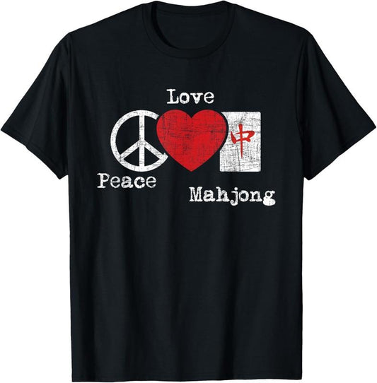 Peace Love Mahjong - Gambling Casino Player Chinese Game T-Shirt