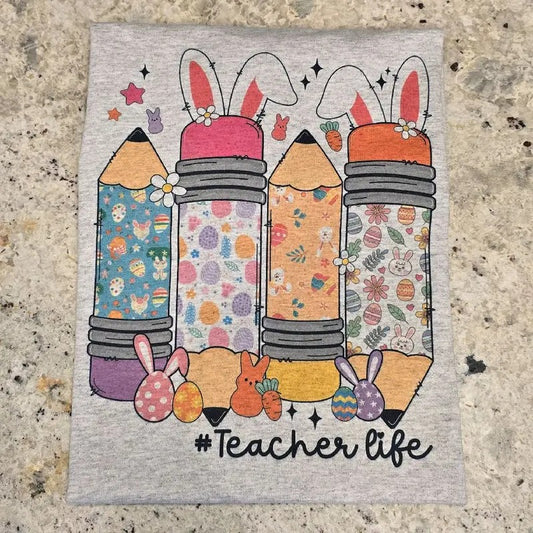 Pencil Teacher Life Easter Graphic Tee or Sweatshirt