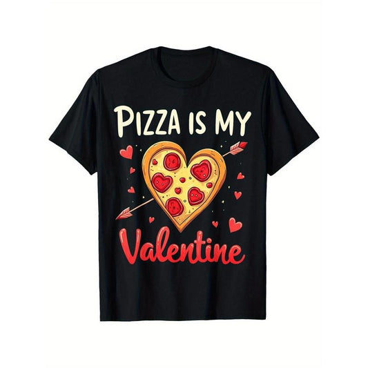 Pizza Is My Valentine Valentines Day Heart Pepperoni Lover T-Shirt Street Style Sleeve Tee, Comfort Fit Man'S Tee Ultra Soft Breathable Casual Summer Tee, Must-have Fashionable Tee made in usa