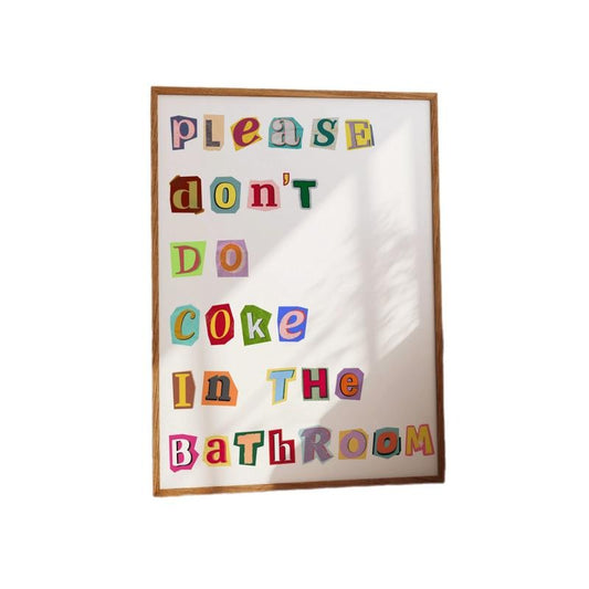 Please Don't Do Coke In The Art Print, Funny College Dorm Decor, Vulgar Home Decor, Gifts For Her Teen Girl Wall Art, Poster Prints No Frame, Wall Art Room Decor, Abstract Wall Art, Gifts For Birthday