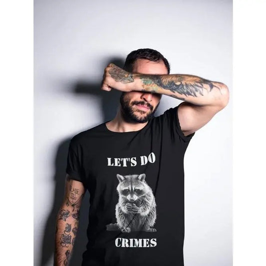 Raccoon T-Shirt, Let's do crimes T shirt, Raccoon Graphic tee, Humorous Tee Shirt, Cute Quirky animal tee, animal T-Shirt, Joke t shirt, Made in USA