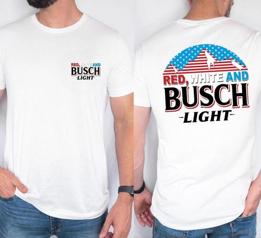 Red White And Busch Light Shirt , Summer TShirt, Family Tee, 4th of July Tee, Beer 4th of July