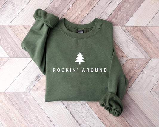 Rockin Around the Christmas Tree Sweatshirt, Christmas Tree Sweatshirt, Merry Christmas Shirt, Xmas Holiday Shirt, Winter Christmas Crewneck, Xmas Christmas Gift Shirt