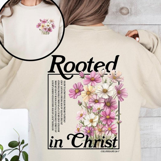 Rooted In Christ, Flowers, Verse, Gospel, Christian, Faith, Religious Sweatshirt, Crew Neck, Women's, Crewneck
