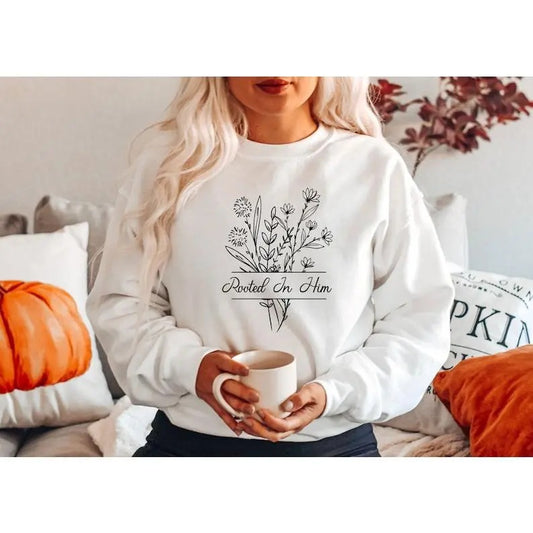 Rooted in Him Christian Sweater - Religious Gifts For Women - Christian Floral Hoodie - Inspirational Sweatshirt - Faith  T-shirt, sweater and Hoodie
