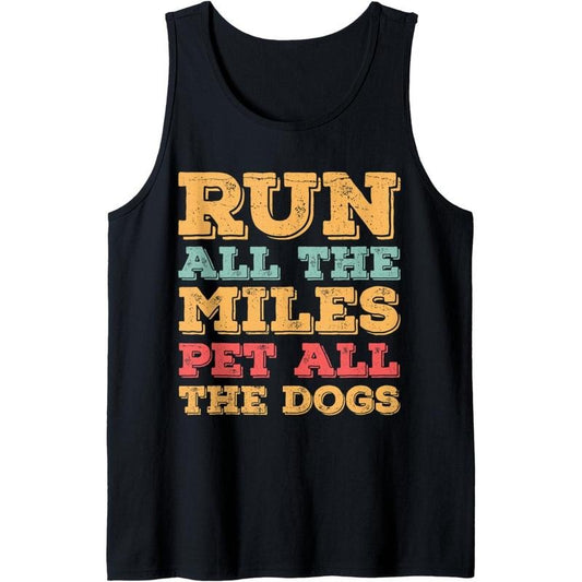 Run All The Miles Pet All The Dogs Funny Marathon Running Tank Top Made in USA
