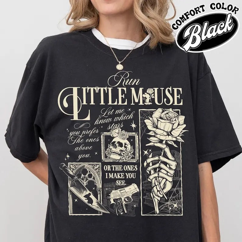 Run Little Mouse T-shirt, Run Little Mouse, Zade Book Dark Romance Merch, acotar, Smut Reader Gift, Dark Romance Book Shirt, throne of glass merch
