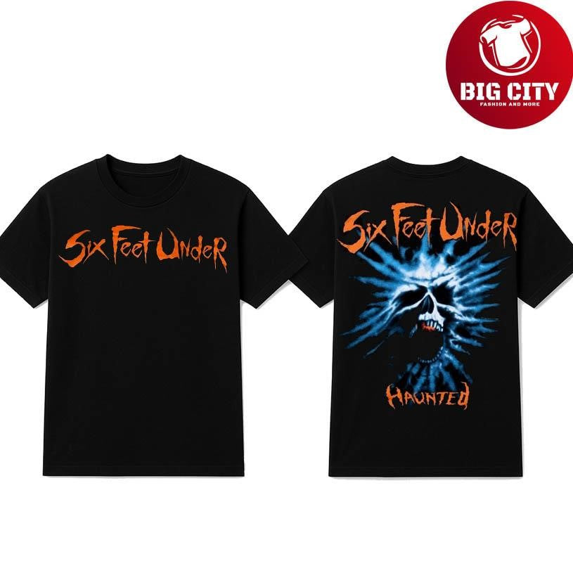 SIX FEET UNDER HAUNTED PLASTIC HEAD 2025 New Two Sided Shirt