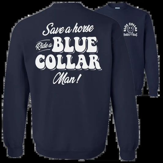 Save A Horse  Navy Sweatshirt - Classic Unisex Crewneck Baggy Fit Comfort Soft Collar Women