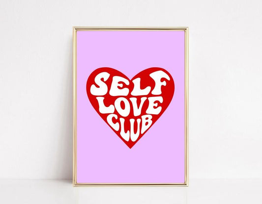 Self Love Club Wall Print, Positivity Art, Valentine Wall Art, Preppy Poster, Aesthetic Poster, College Dorm Decor, Poster Prints No Frame, Gifts For Friends Wall Art, Wall Art Home Decor, Big Wall Decor, Gifts For Birthday Artwork Landscape