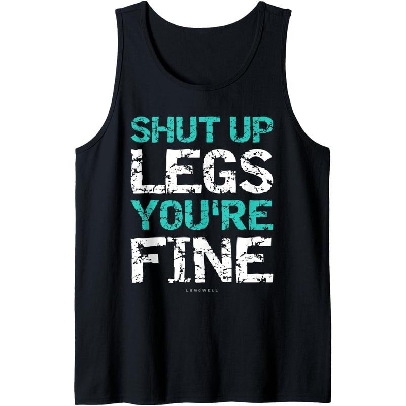 Shut Up Legs You're Fine Tank Top - Funny Workout TankTops Tank Top made in usa