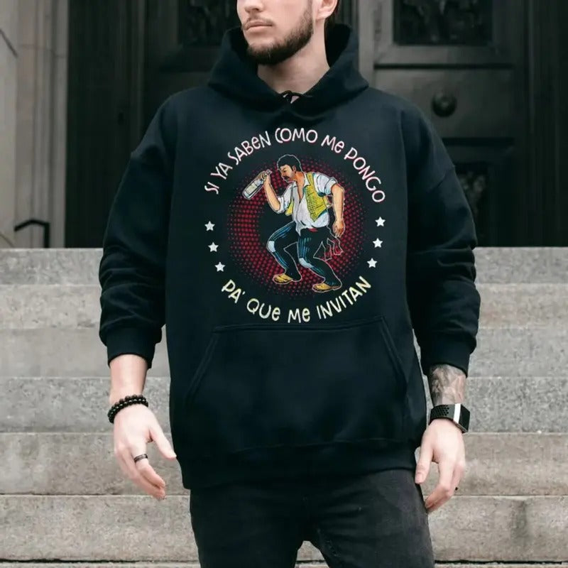 Si Ya Saben Como Me Pongo Pa' Que Me Invitan T Shirt, Funny Hispanic Dads Sweatshirt, Hoodie, Unisex Sweater Pullover Tee