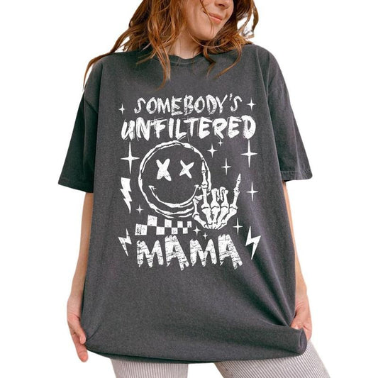 Somebody's Unfiltered Mama Shirt, Sarcastic Mom Shirt For Women, Funny Mom Shirt, Rocking Mother Shirt, T-shirt Gift For Mom, Mother's Day Gifts, Skull Mama T-shirt, Mama Tees Women's Tops Womenswear Cotton Fabric Chic Style