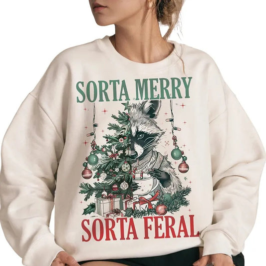 Sorta santa sorta feral Sweatshirt, Christmas Season Sweatshirt