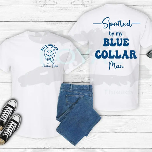 Spoiled By My Blue Collar Man Png Only
