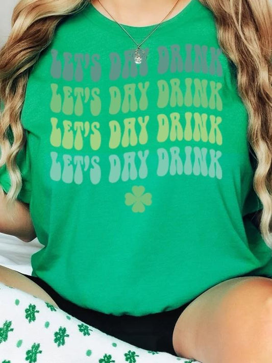 St. Patrick's Day | Let's Day Drink Tee