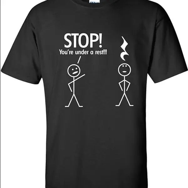 Stop You're Under A Rest Police Music Humor Graphic Novelty Funny T Shirt - unisex t shirt