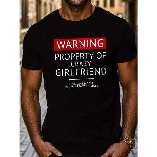 Summer Casual Short Sleeve Crew Neck Graphic T-Shirt - Crazy Girlfriend Warning Lettering Print, Slight Stretch Polyester Fabric, Machine Washable, Regular Fit for Men - Perfect for Outdoor Activities  made in usa