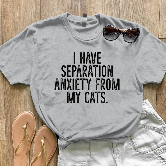 FLASH SALE | I Have Separation Anxiety From My Cats, Proudly Printed In The USA, Tee / Tank  Black, #sassy #cute #whiteprint Tshirt Top
