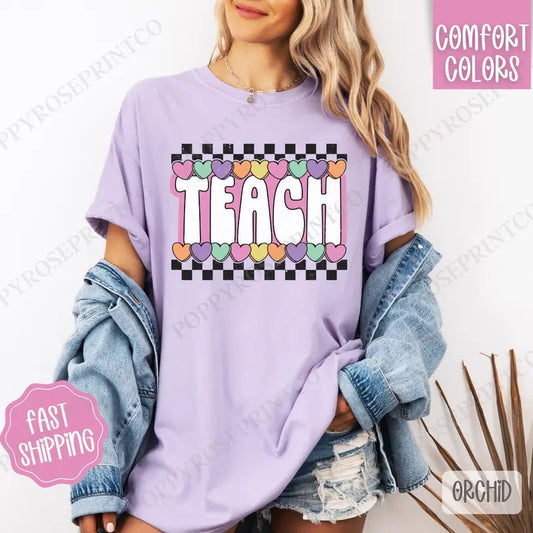 Teach Candy Heart Shirt Comfort Colors, Teacher Women's Tee, Cute Women's Tshirt