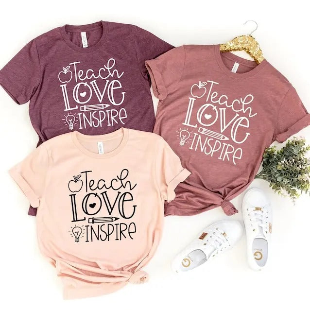 Teach Love Inspire Shirt, Teacher Gift, Teacher Shirt, Elementary School Teacher Shirt, Preschool Teacher, Teaching is a Work of Heart