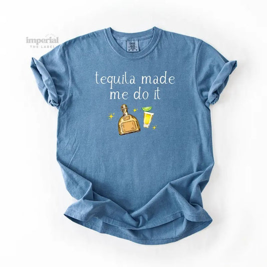 Tequila Made Me Do It Comfort Colors T-Shirt, Oversized Vintage-Washed Tee, Soft Garment-Dyed Cotton, Aesthetic Streetwear, Casual Everyday Outfit