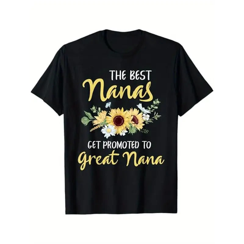 The Best Nanas Get Promoted To Great Nana New Great Nana T-Shirt, Cotton, Halloween Thanksgiving Christmas Gift for Men Family Friends Made in USA