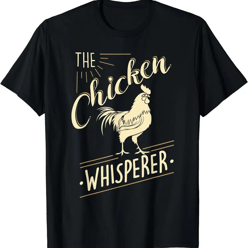 The Chicken Whisperer Funny Chicken Lover Farming T-Shirt | Unisex Cotton Tee Gifts T-Shirt | Unisex Cotton Tee Gifts