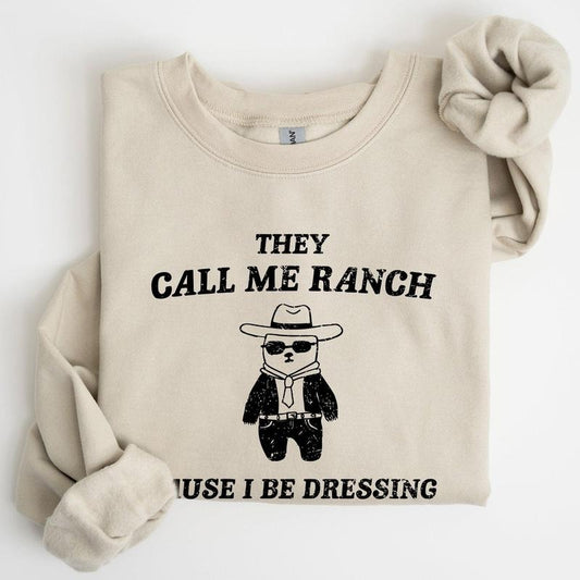 They Call Me Ranch, Bear, Meme, Aesthetic, Funny Sweatshirt, Women's Crew Neck, Crewneck