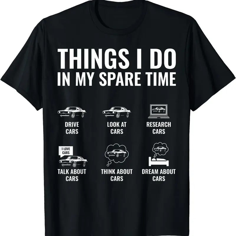 Things I Do In My Spare Time Funny Car Guy Car Enthusiast T-Shirt | Unisex Cotton Tee, Menswear Top