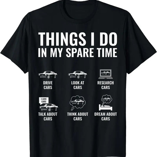 Things I Do In My Spare Time Funny Car Guy Car Enthusiast T-Shirt | Unisex Cotton Tee, Menswear Top