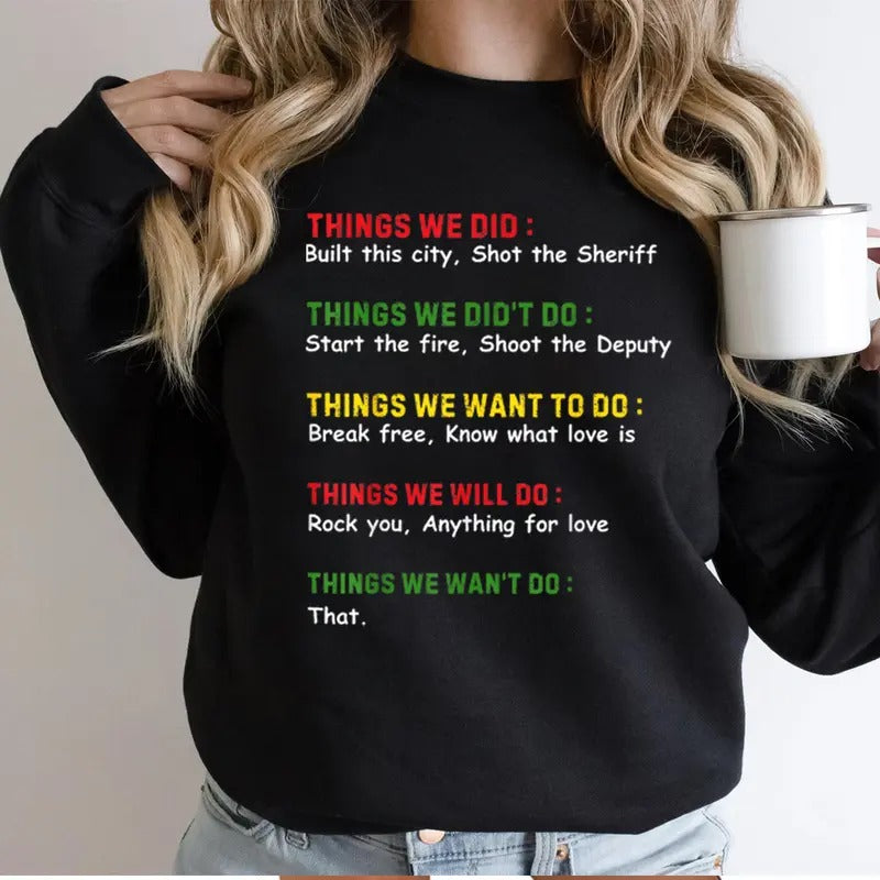 Things We Did , Funny Sweatshirt Casual Street Style Fleece Fabric Crewneck Pullover Sweatshirt Tops Trendy for Women for Men, Perfect Gifts