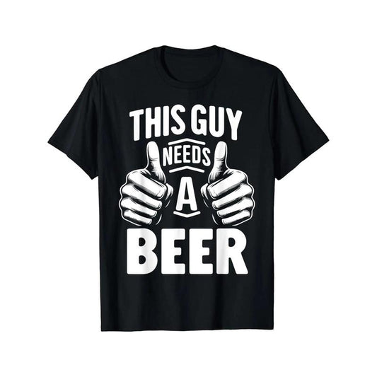 This Guy Needs A Beer Funny Beer Drinking T-Shirt Custom Printed Shirts Graphic T Shirts Men Clothing Tops Camisetas made in usa