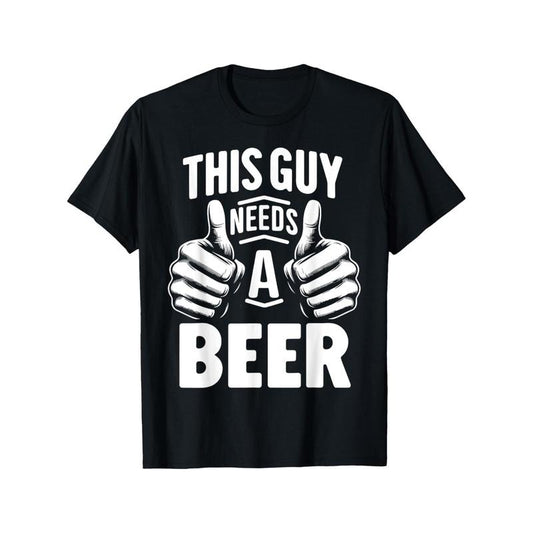 This Guy Needs A Beer Hot Selling Men's T-shirt, Casual Short Sleeve Crew Neck T-shirt, Pure Cotton Material, Soft and Comfortable, Holiday Gift T-shirt, Christmas Gift, Made in The USA, Create Surprises made in usa