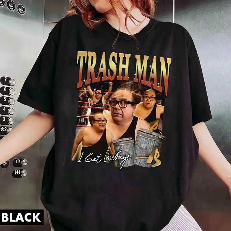 Trash Man Shirt, its always sunny in philadelphia shirt, frank reynolds shirt,its always sunny tee,trash man tshirt,trash man sweatshirt