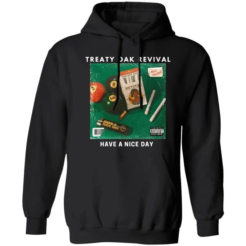Treaty Oak Revival Classic Hoodie, Have A Nice Day Album Hoodie, Classic Fit, Trendy Unisex Tee, Music Hoodie