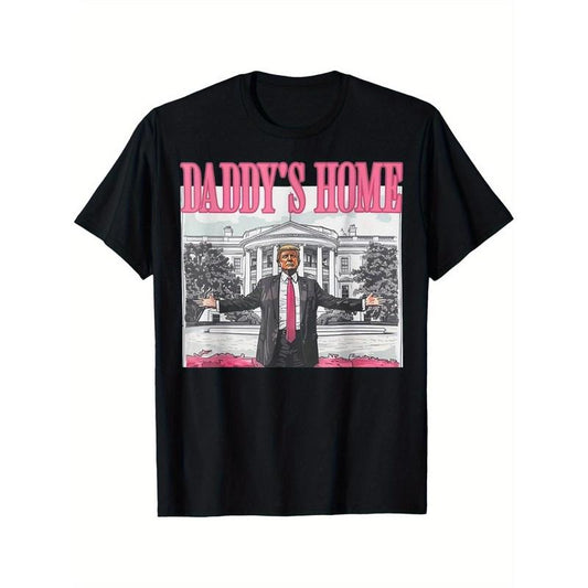 Trump 2024 Take Back America, Daddy's Home Trump Pink 2024 T-shirt