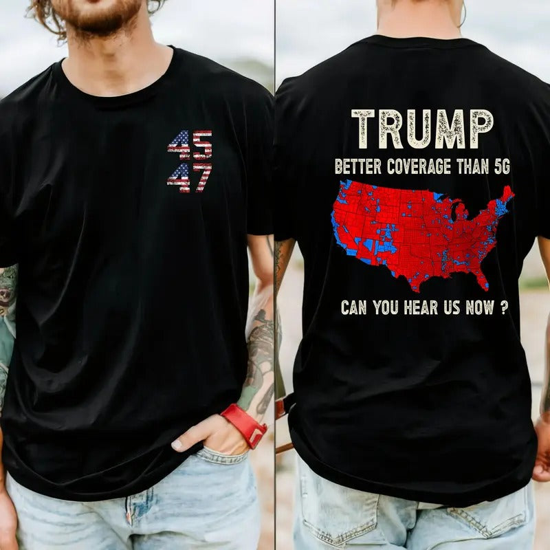 Trump Better Coverage Than Verizon 5G Can You Hear Us Now T-Shirt Trump Merry Christmas Sweatshirt Trump 2024 MAGA Shirt, Trump 45 47 Sweatshirt for Men Women