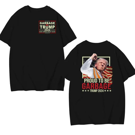 Trump Garbage 2 Sides And 1 Side Tshirt, Pround To Be Garbage Shirt, Time To Take Out Garbage, Trump Tee, Gildan Full Size Color