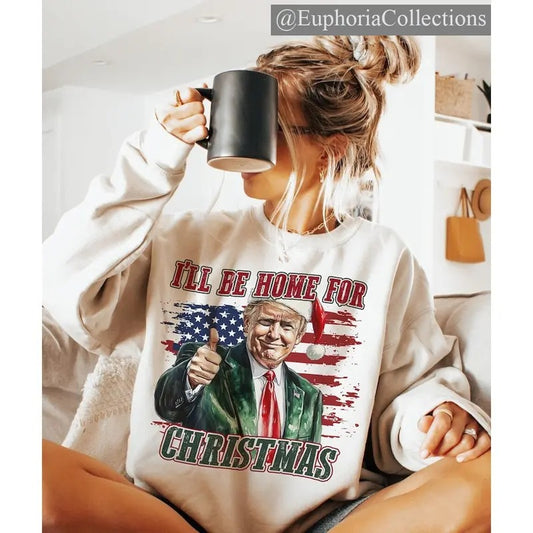 #Trump I'll Be Home for Christmas Sweater, Hoodie, - Political Meme #Trump Christmas T-Shirt , Global Trending Outfits