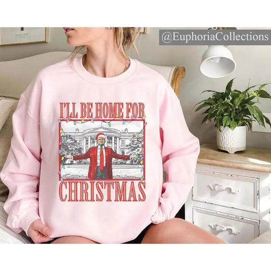 #Trump I'll Be Home for Christmas T-Shirt, Sweatshirt, Hoodie, Humorous #Trump Christmas, Christmas Republican Santa #Trump , Global Trending Outfits
