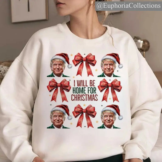 #Trump I'll Be Home for Christmas, 45 47 Meme Trump Christmas T-Shirt , Global Trending Outfits