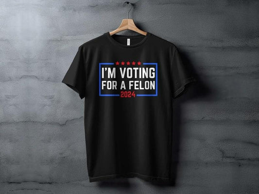 Trump I'm Voting For The Convicted Felon, Trump 2024 Shirt, Free Trump Shirt, Donald Trump 2024 Shirt, Election 2024 Shirt, Witch Hunt Shirtstyle{n002}3