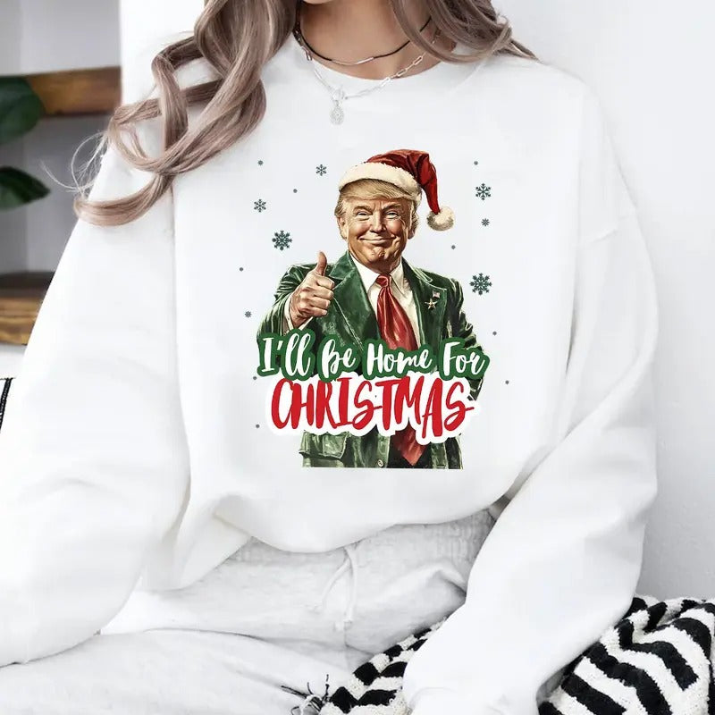 Trumpp Shirt, I'll Be Home For Christmas Shirt