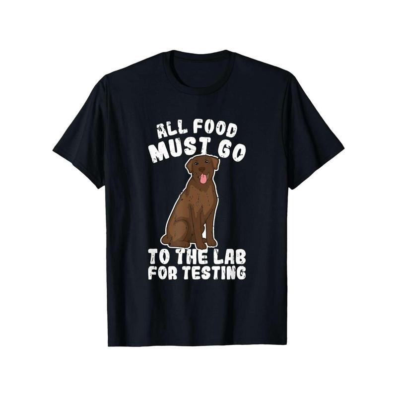 Unisex Labrador Testing Humor T-Shirt, 100% Cotton, Casual Crew Neck, Slight Stretch, All-Season Knit Fabric, Regular Fit, with Printed Dog Graphic, for Men and Women, Sizes S to XXXL made in usa