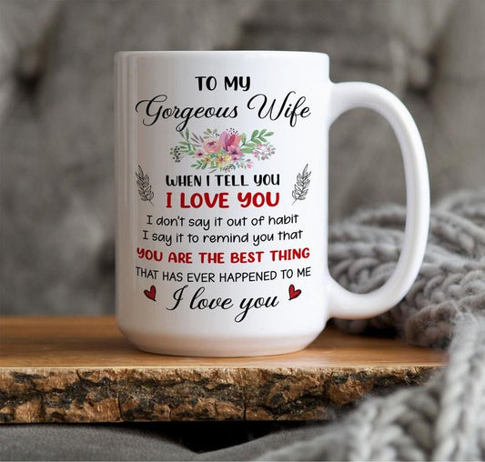 Valentine Gifts, To My Gorgeous Wife Mug, Wife Valentines Day Gift For Her, Wife Anniversary Gift, Gifts For Women, Wife Gift, Coffee Mugs, Valentines Coffee Mug, 11oz 15oz Ceramic Cup, Gifts For Valentines Day Drinkware Sturdy