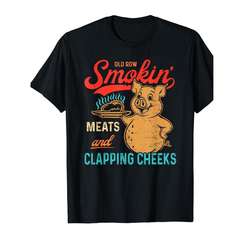 Vintage Old Row Smokin Meats And Clapping Cheeks Funny BBQ T-Shir-1 made in usa