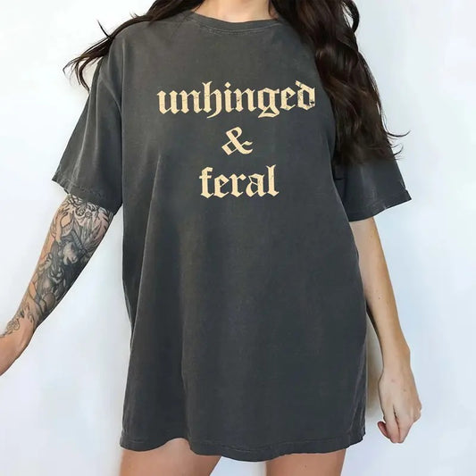 Vintage Unhinged and Feral Comfort Colors Shirt, Funny Mom Life Unhinged Tees, Unhinged and Feral Tee, Feral Women Oversized Graphic Printed Tee