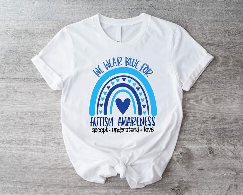 We Wear Blue For Autism Awareness Shirt, Accept Understand Love T-shirt, Autism Rainbow Tee, Matching Support Tee, Autism Awareness Gift Shirt for Mom.